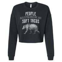 People Sleeping Are Just Soft Tacos Cropped Pullover Crew