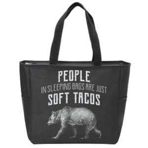 People Sleeping Are Just Soft Tacos Zip Tote Bag