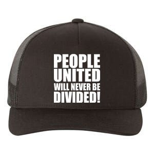 People United Will Never Be Divided! Anti Donald Trump Yupoong Adult 5-Panel Trucker Hat