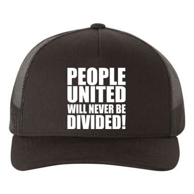 People United Will Never Be Divided! Anti Donald Trump Yupoong Adult 5-Panel Trucker Hat