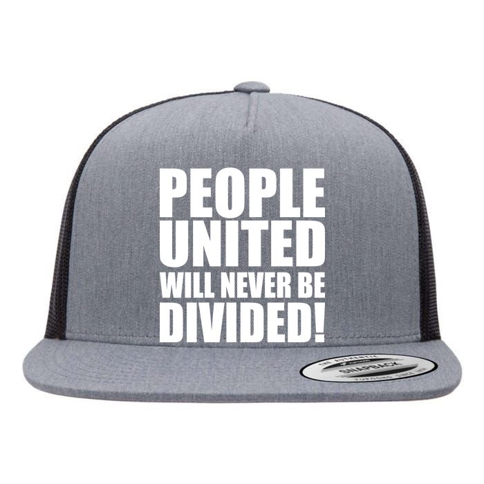 People United Will Never Be Divided! Anti Donald Trump Flat Bill Trucker Hat