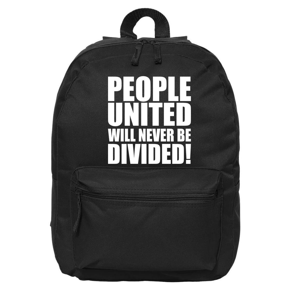 People United Will Never Be Divided! Anti Donald Trump 16 in Basic Backpack