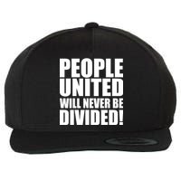 People United Will Never Be Divided! Anti Donald Trump Wool Snapback Cap