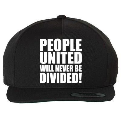 People United Will Never Be Divided! Anti Donald Trump Wool Snapback Cap