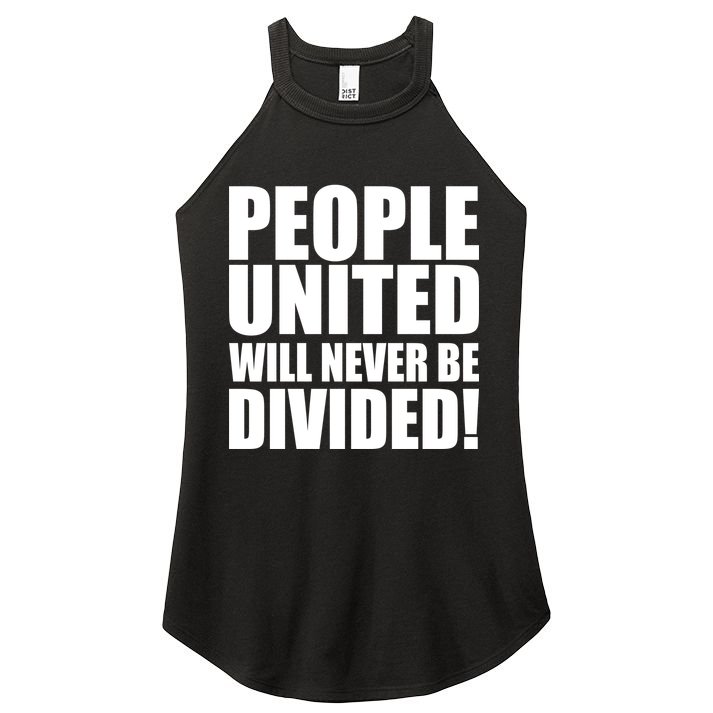 People United Will Never Be Divided! Anti Trump Women's Perfect Tri Rocker Tank