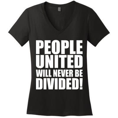 People United Will Never Be Divided! Anti Trump Women's V-Neck T-Shirt