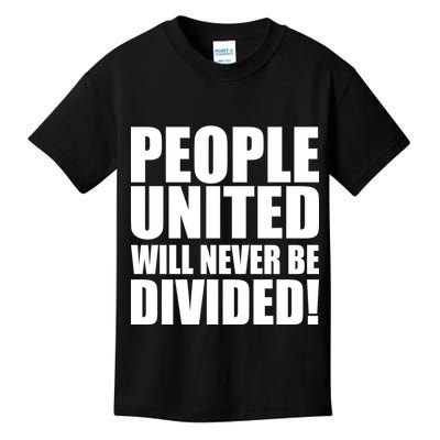 People United Will Never Be Divided! Anti Trump Kids T-Shirt