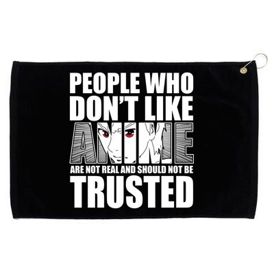 People Who Don't Like Anime Grommeted Golf Towel