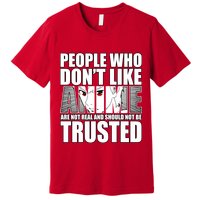 People Who Don't Like Anime Premium T-Shirt
