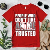 People Who Don't Like Anime Premium T-Shirt