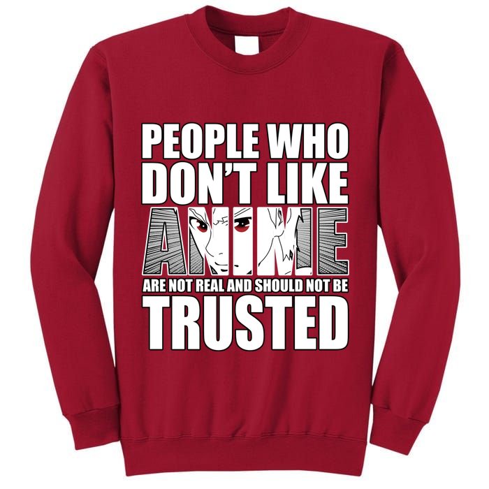 People Who Don't Like Anime Tall Sweatshirt