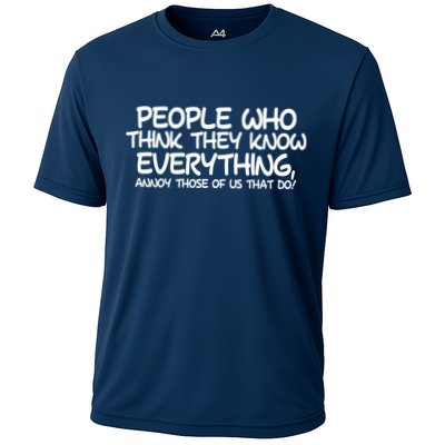 People Who Think They Know Everything Performance Shirt