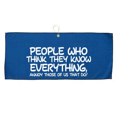 People Who Think They Know Everything Large Microfiber Waffle Golf Towel