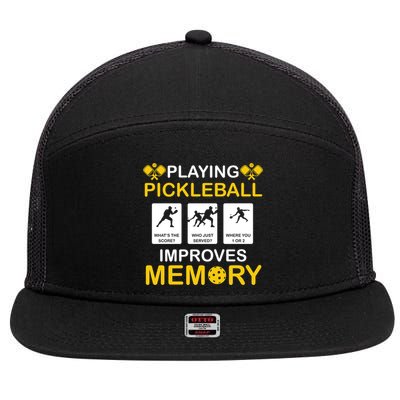 Pickleball Expert Playing Pickleball Improves Memory Gift 7 Panel Mesh Trucker Snapback Hat