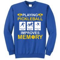 Pickleball Expert Playing Pickleball Improves Memory Gift Tall Sweatshirt