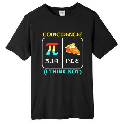 Pi Equals Pie Coincidence Happy Pi Day Mathematics Tall Fusion ChromaSoft Performance T-Shirt