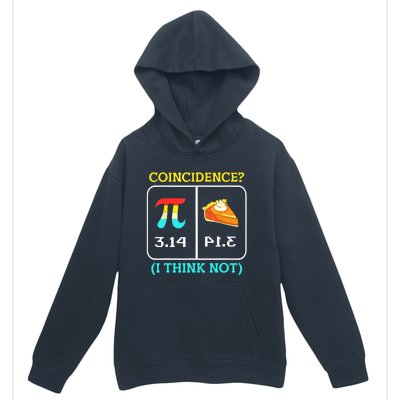 Pi Equals Pie Coincidence Happy Pi Day Mathematics Urban Pullover Hoodie