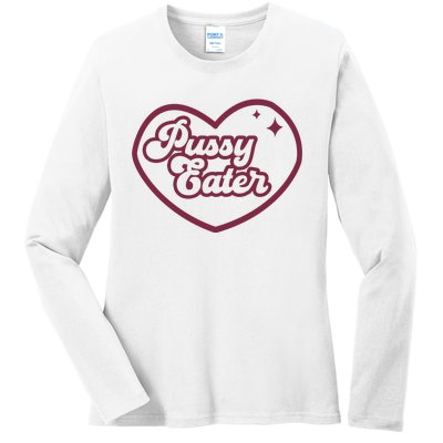 Pussy Eater Ladies Long Sleeve Shirt