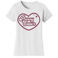 Pussy Eater Women's T-Shirt