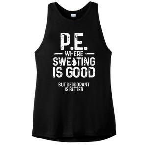 Physical Education PE Where Sweating Is Good PE Teacher Ladies PosiCharge Tri-Blend Wicking Tank