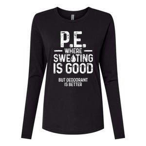 Physical Education PE Where Sweating Is Good PE Teacher Womens Cotton Relaxed Long Sleeve T-Shirt