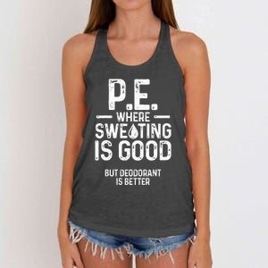 Physical Education PE Where Sweating Is Good PE Teacher Women's Knotted Racerback Tank