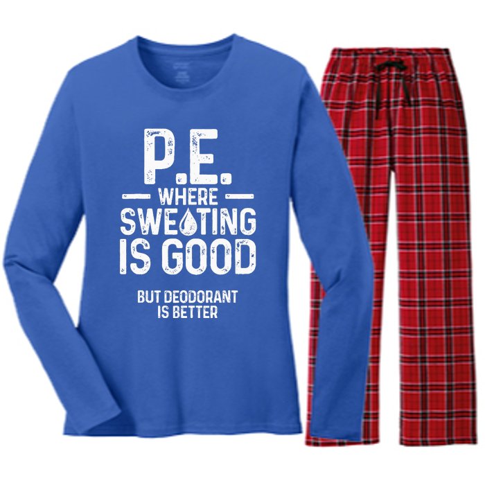 Physical Education PE Where Sweating Is Good PE Teacher Women's Long Sleeve Flannel Pajama Set 