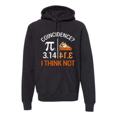 Pi Equals Pie For Pi Day Celebrated On 3-14 March 14th Premium Hoodie