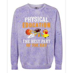 Physical Education PE The Best Part Of The Day Colorblast Crewneck Sweatshirt