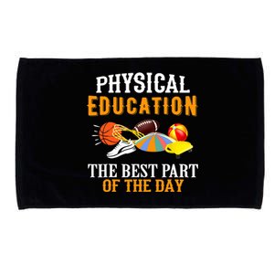 Physical Education PE The Best Part Of The Day Microfiber Hand Towel