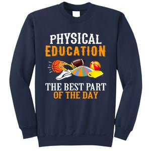 Physical Education PE The Best Part Of The Day Sweatshirt