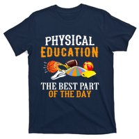 Physical Education PE The Best Part Of The Day T-Shirt