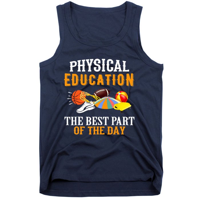 Physical Education PE The Best Part Of The Day Tank Top