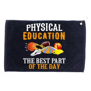 Physical Education PE The Best Part Of The Day Grommeted Golf Towel