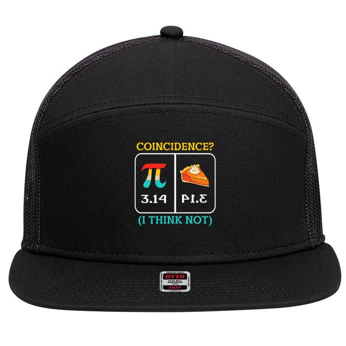 Pi Equals Pie Coincidence Happy Pi Day Mathematics 7 Panel Mesh Trucker Snapback Hat