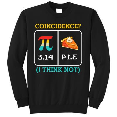 Pi Equals Pie Coincidence Happy Pi Day Mathematics Sweatshirt