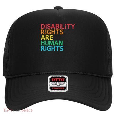 Pwd Equal Rights Social Justice Humanity Disability Rights Human Rights Disabled Freedom Handicap T High Crown Mesh Back Trucker Hat