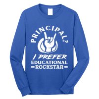 Principal Educational Rockstar School Funny Principal Funny Gift Long Sleeve Shirt