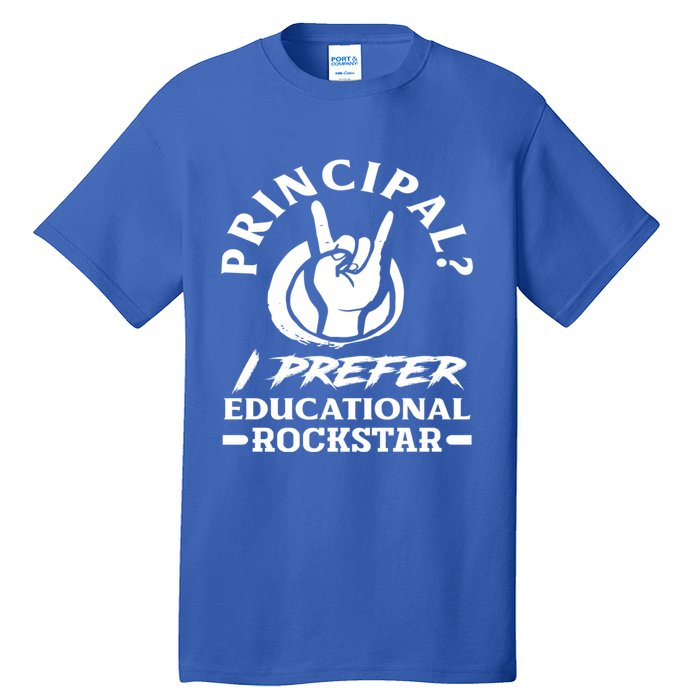 Principal Educational Rockstar School Funny Principal Funny Gift Tall T-Shirt