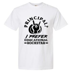 Principal Educational Rockstar School Funny Principal Funny Gift Garment-Dyed Heavyweight T-Shirt