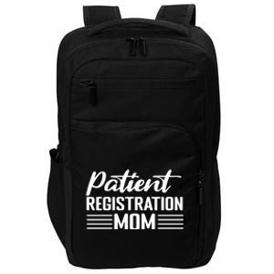 Patient Er Registrar Nursing Mom Saying Impact Tech Backpack