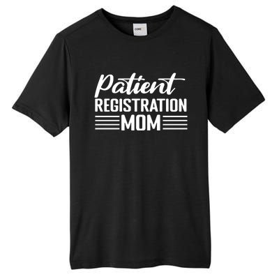 Patient Er Registrar Nursing Mom Saying Tall Fusion ChromaSoft Performance T-Shirt