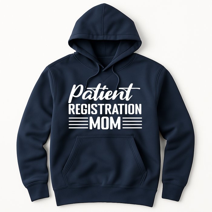 Patient Er Registrar Nursing Mom Saying Hoodie