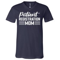 Patient Er Registrar Nursing Mom Saying V-Neck T-Shirt