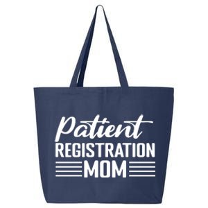 Patient Er Registrar Nursing Mom Saying 25L Jumbo Tote