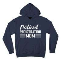 Patient Er Registrar Nursing Mom Saying Tall Hoodie