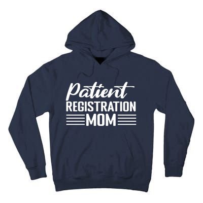 Patient Er Registrar Nursing Mom Saying Tall Hoodie