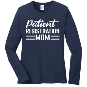 Patient Er Registrar Nursing Mom Saying Ladies Long Sleeve Shirt