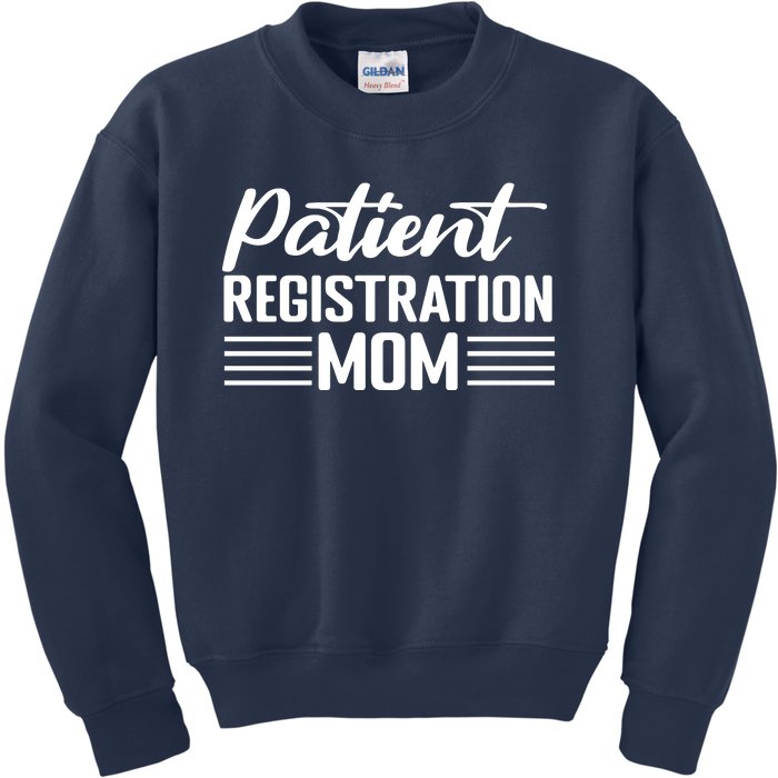 Patient Er Registrar Nursing Mom Saying Kids Sweatshirt