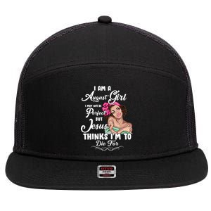 Perfect August Girl Jesus Thinks I'm To Die For 7 Panel Mesh Trucker Snapback Hat